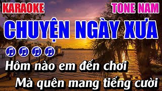 Chuyện Ngày Xưa Karaoke Tone Nam Karaoke 9999 - Beat Mới