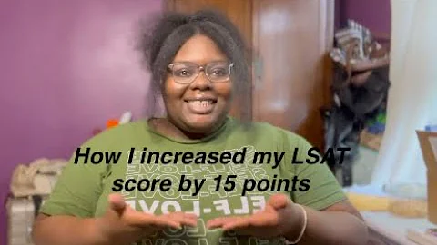 How I increased my LSAT score by 15 points | Pre-Law Series Ep.6