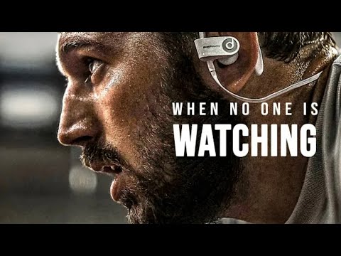 WHEN NO ONE IS WATCHING - Powerful Motivational Speech (motivation compilation) /best motivational