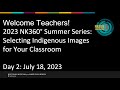 view 2023 NK 360֯ Summer Series|Selecting Indigenous Images for your Classroom digital asset number 1