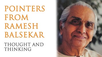 Pointers From Ramesh Balsekar - Thought and Thinking