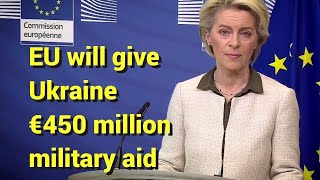 European Union to give #Ukraine Military Aid, impose unprecedented sanctions on #Russia, #Belarus