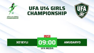 Xo'jeyli vs Amudaryo SM | U14 GIRLS CHAMPIONSHIP | LIVESTREAM