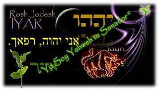 Ani Yahweh Rofeja - Yo Soy Yahweh Tu Sanador- Rosh Jodesh Iyar