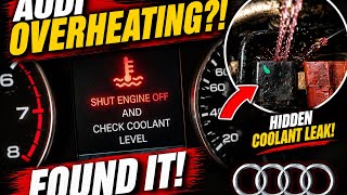 Audi Kept Overheating… I Finally Found The Hidden Coolant Leak