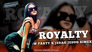 DJ ROYALYT SLOW PARTY X JEJAG JEDUG RIMEK ||DJ BAKRON REMIXER