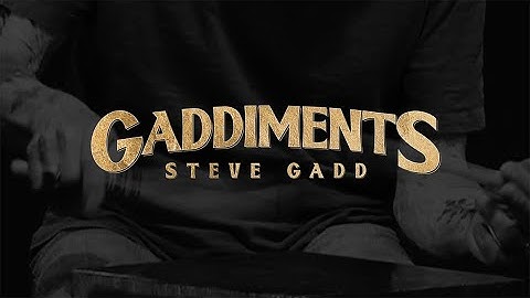 Steve Gadd - Gaddiments