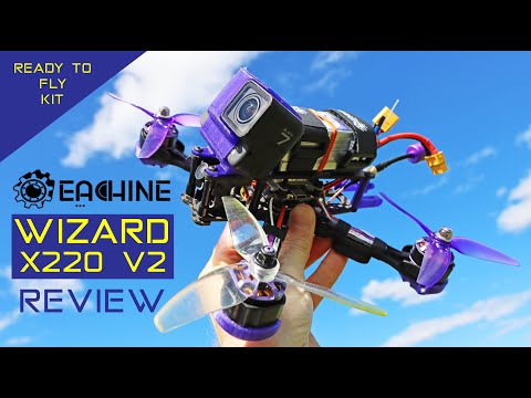 Eachine Wizard X220 V2 FPV Drone - Ready To Fly Kit - Review