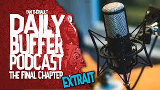 Les débuts du podcasting au Québec - Le Daily Buffer l Yan Thériault [EXTRAIT]