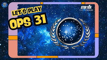 OPS 31 | Let´s Play Star Trek Fleet Command | Outside Views STFCLP