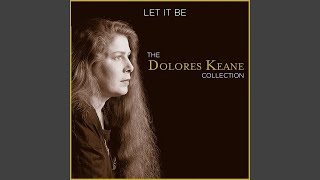 Video thumbnail of "Dolores Keane - Teddy O' Neill"