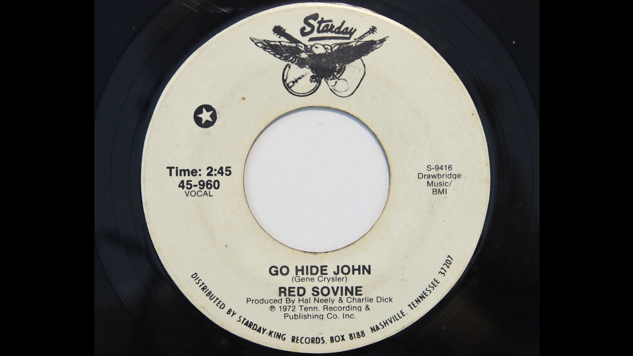 Assista a Red Sovine - Go Hide John (Starday 960) no YouTube Assista a Red Sovine - Go Hide John (Starday 960) no YouTube