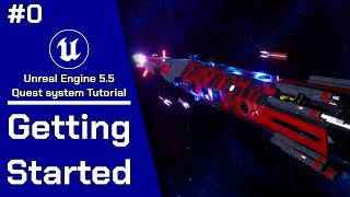 Unreal engine 5.5 Quest system Tutorial Ep 0: Getting Started