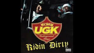 UGK - Ridin' Dirty (1996) [Full Album] Port Arthur, TX