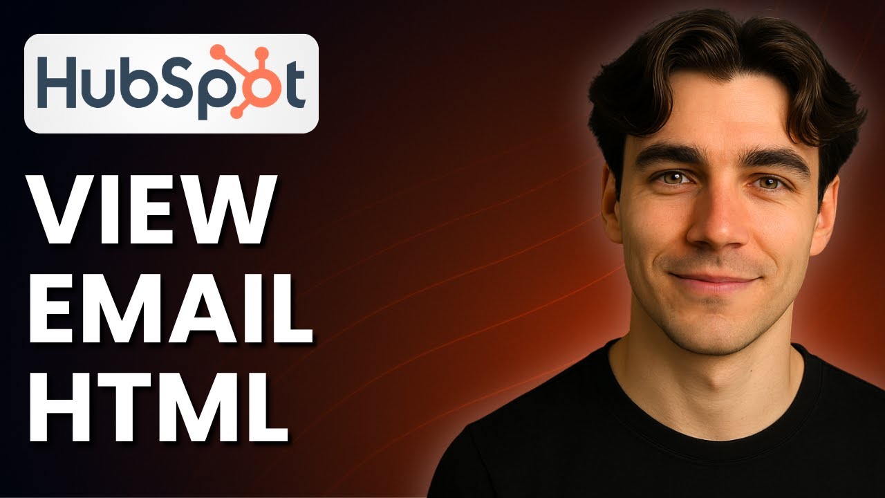 How To Access The HTML Of An Email You Sent From HubSpot (Tutorial 2025 ...