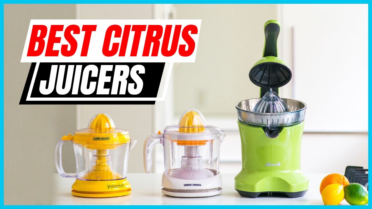 The 5 Best Citrus Juicers 2022 for Daily Use YouTube