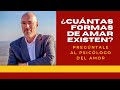 ¿Cuántas formas de amar existen?