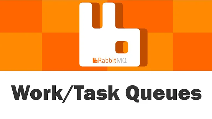 RabbitMQ - Task/Work Queues