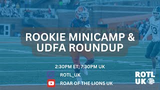 Lions Rookie Minicamp & UDFA Roundup | Detroit Lions News & Views