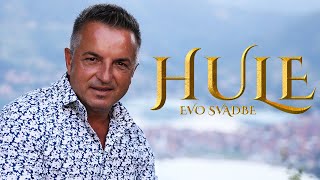 HULE - Evo Svadbe - 2023