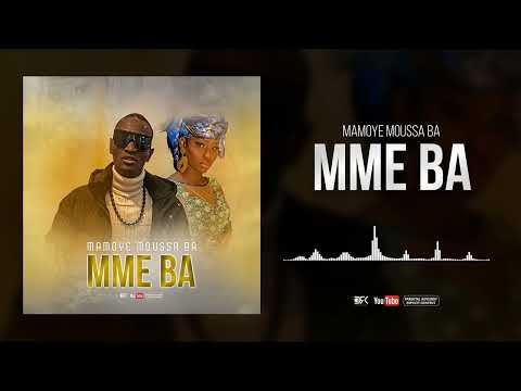 Mamoye Moussa Ba Mme Ba Son Officiel 2024 