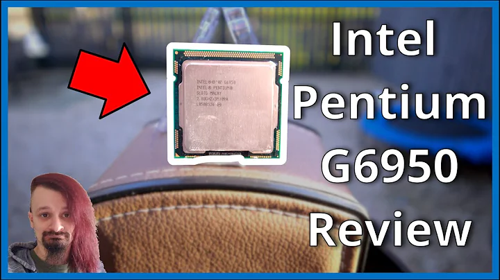 Revivez l'Histoire : Le Pentium G6950 Exploré !