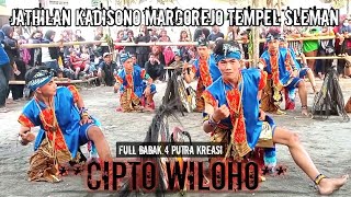 CIPTO WILOHO Full babak 4 'Putra Kreasi' Jathilan Kadisono Margorejo Tempel Sleman