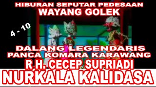 WAYANG GOLEK| R H. CECEP SUPRIADI| NURKALA KALIDASA @Seputarpedesaan8