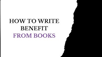 How To Write Benefits From Books | Ustadh