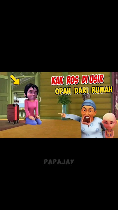 Kak Ros Di Usir Oppah 😭 Upin Ipin Sedih #oppa #kangenupinipin #kakros #upinipinandkakros