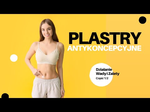 Wideo: Plaster Antykoncepcyjny A Pigułka: Wady I Zalety