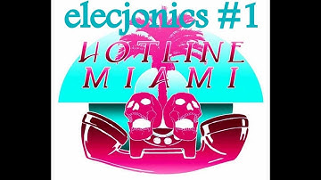 elecjonics: hotline miami part 2- adding guns