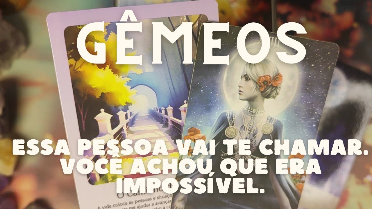 GÊMEOS 💎♊ ESSA PESSOA VAI TE CHAMAR. VOCÊ ACHOU QUE ERA IMPOSSÍVEL 😱👀😌😌