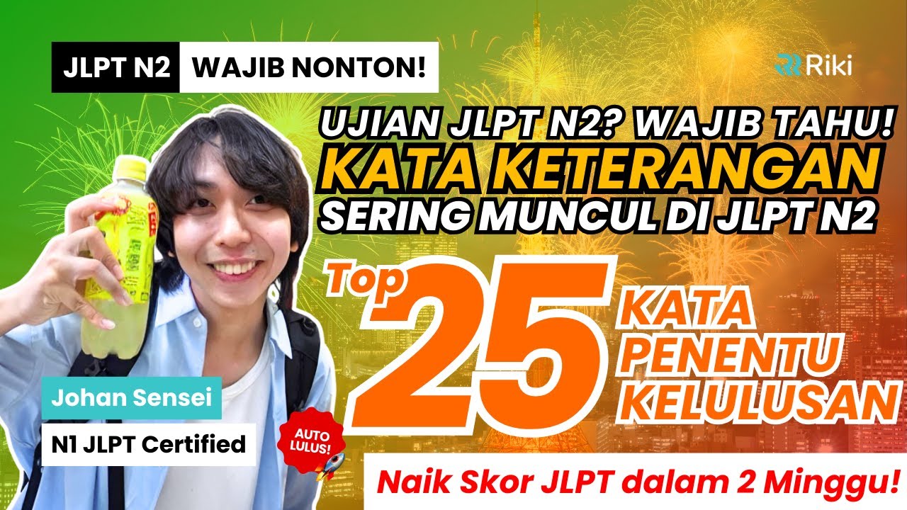 Para Pejuang JLPT, Siapa Bilang N2 Susah? 🤔 25 Kata Keterangan Ini Kuncinya! 🔑