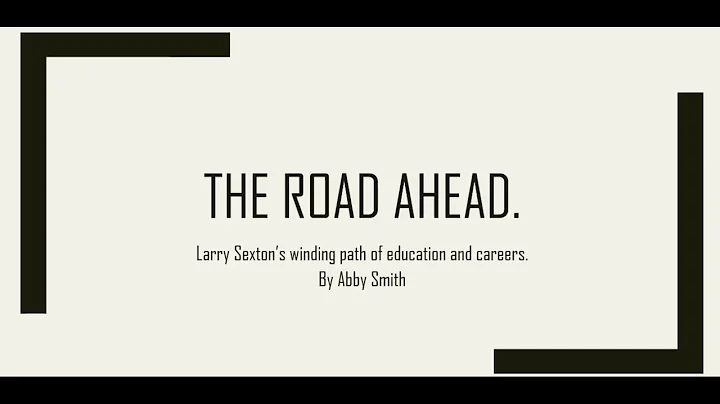 Larry Sexton: The Road Ahead