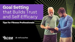 Goal Setting that Builds Trust and Self-Efficacy