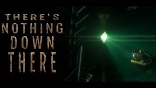 There's Nothing Down There