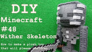 [Minecraft]Wither Skeleton - How to make a plush toy - DIY