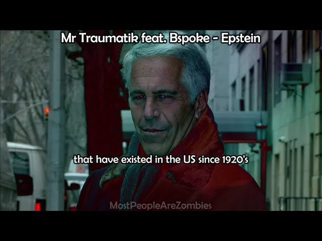 Παρακολούθηση Mr Traumatik feat. Bspoke - Epstein (LYRICS) στο YouTube Παρακολούθηση Mr Traumatik feat. Bspoke - Epstein (LYRICS) στο YouTube