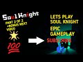 Soul Knight Gameplay-Part 2 [Fighting Grand Wizard!][Stage 2-1 - 3-1]