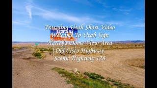 Travel Utah, Welcome Sign, Harleys Dome View Area, Old Cisco Highway, Highway 128