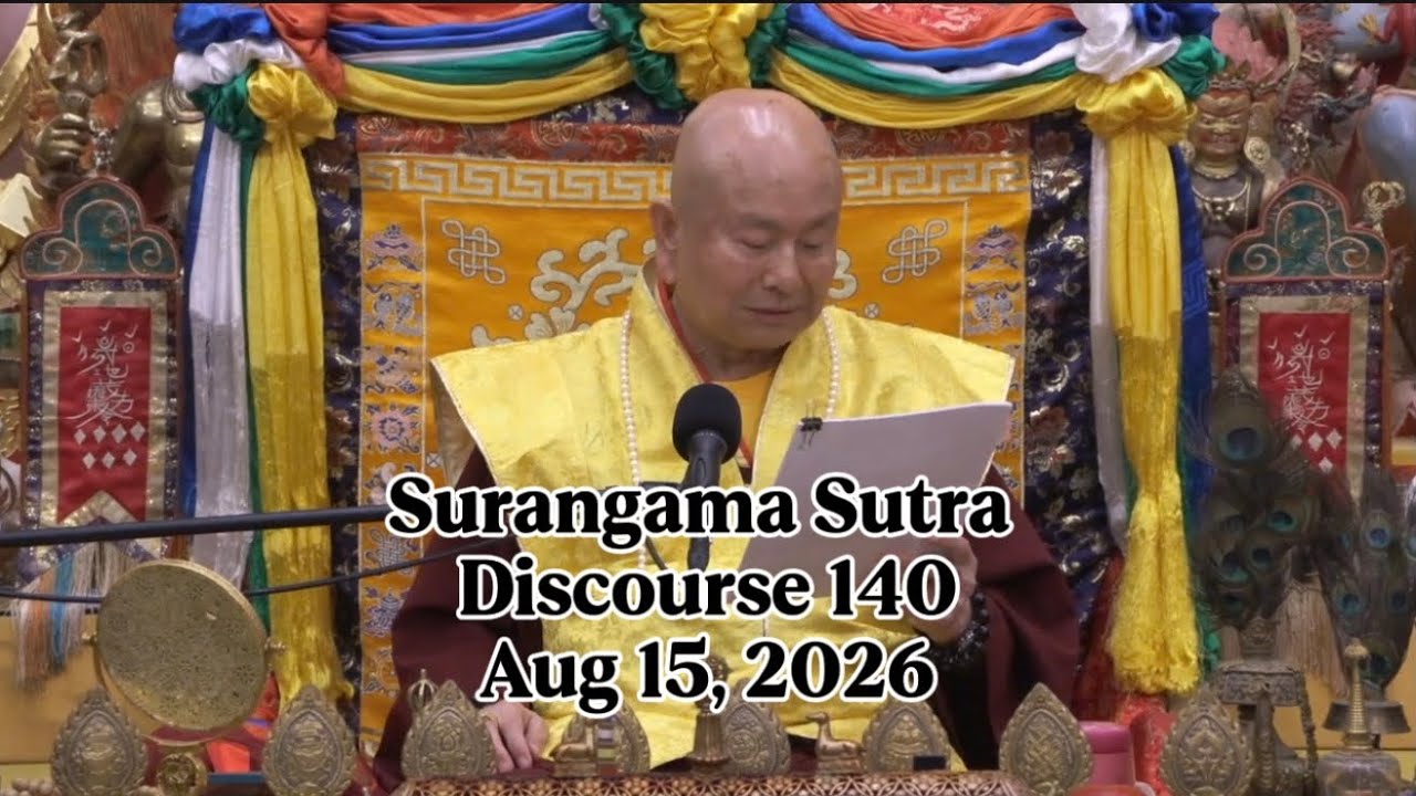 Surangama Sutra Discourse 140 by Living Buddha Lian Sheng 20260815