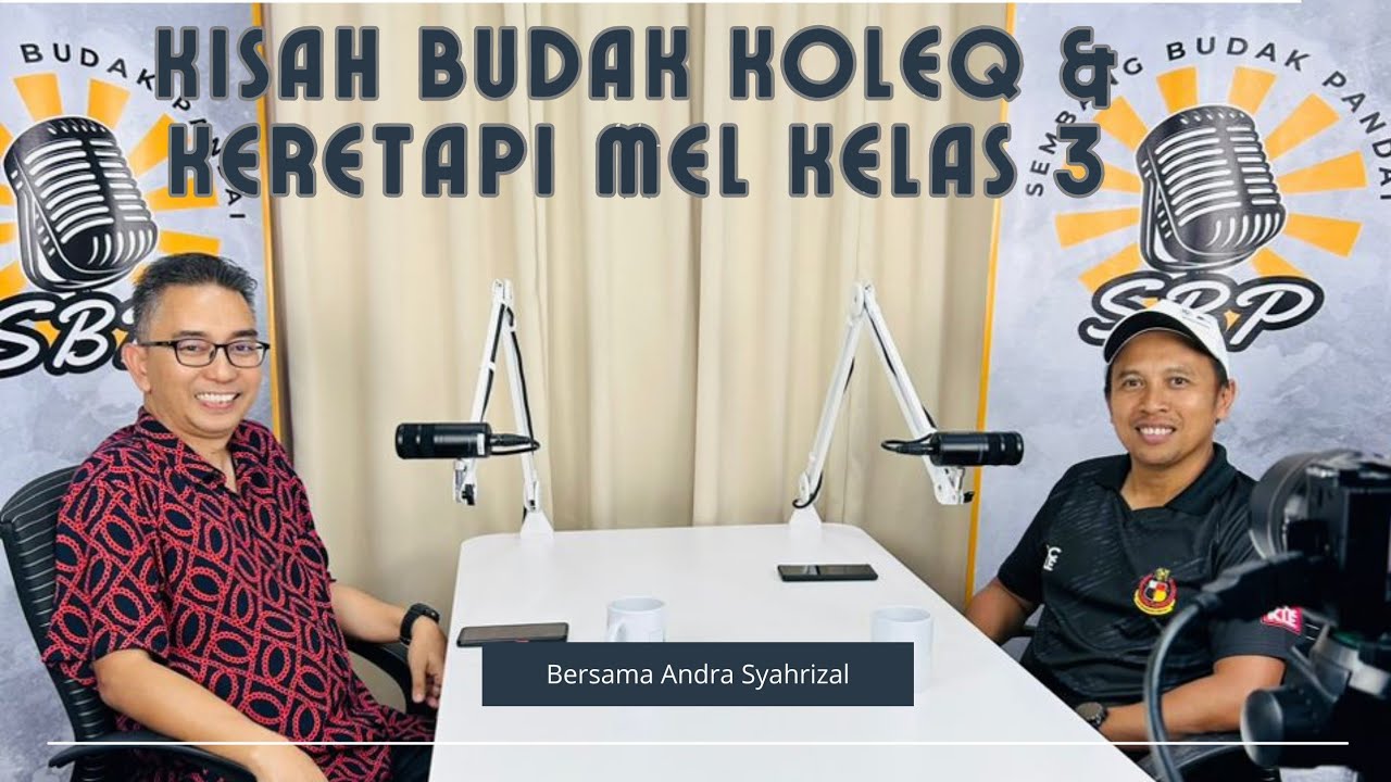 KISAH BUDAK KOLEQ DAN KERETAPI MEL KELAS 3