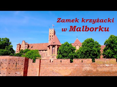 Zamek w MALBORKU - najpotężniejsza twierdza średniowiecznej Europy!