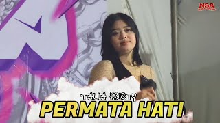 PERMATA HATI ( VERSION COVER ) - TALIA PRISTY | NSA MUSIC
