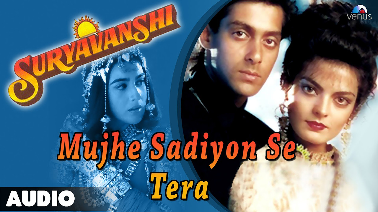 Suryavanshi  Mujhe Sadiyon Se Tera Full Audio Song  Salman Khan Sheeba 