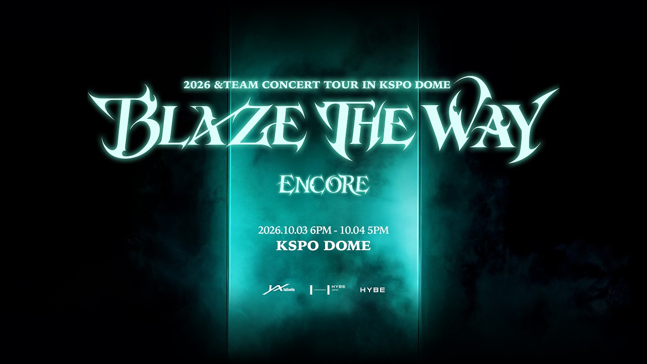 2026 &TEAM CONCERT TOUR 'BLAZE THE WAY' ENCORE in KSPO DOME Teaser