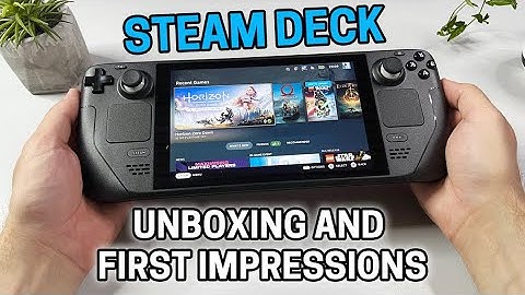 My Steam Deck Has Arrived - Unboxing And First Impressions