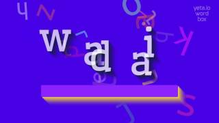 WADAI - HOW TO SAY WADAI? #wadai