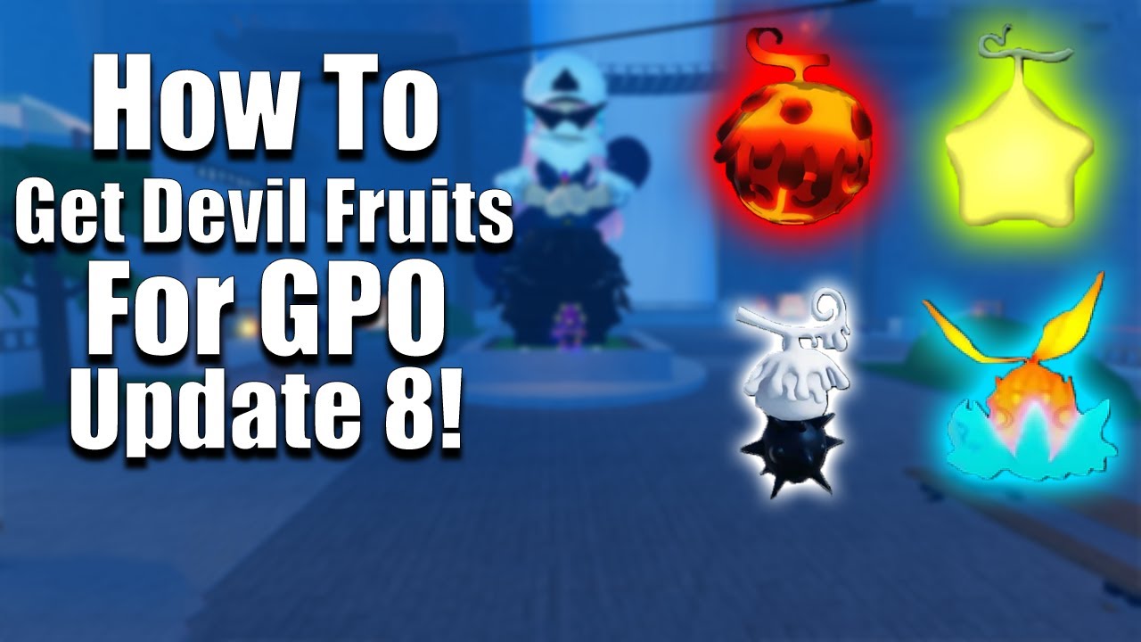 Grand Piece Online - GPO - UPDATE 8 - Fruit/Weapons/Armor/Items Fast  Delivery
